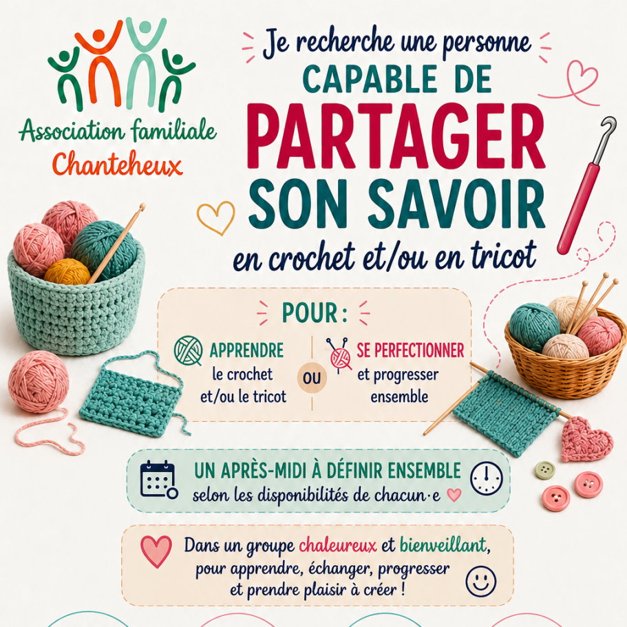 Cliquez pour agrandir partager son savoir l'association familiale de chanteheux recherche une personne voulant partager son savoir en crochet et/ou tricot